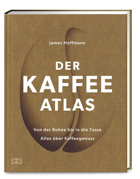 James Hoffmann - Der Kaffeeatlas